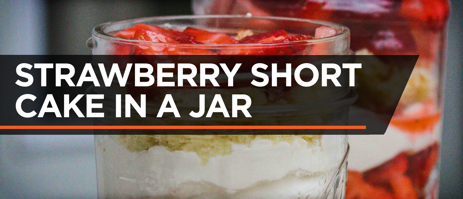 PROTEIN STRAWBERRY SHORTCAKE IN A JAR